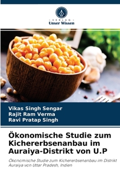 Paperback Ökonomische Studie zum Kichererbsenanbau im Auraiya-Distrikt von U.P [German] Book