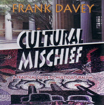 Paperback Cultural Mischief: A Practical Guide to Multiculturalism Book