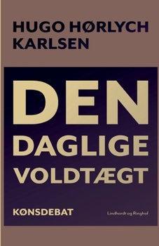 Paperback Den daglige voldt?gt [Danish] Book