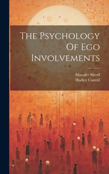 Hardcover The Psychology Of Ego Involvements Book