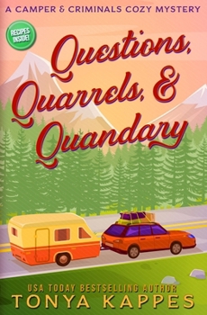QUESTIONS, QUARRELS, & QUANDARY - Book #32 of the Camper & Criminals