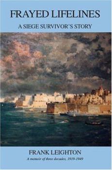 Paperback Frayed Lifelines: A Siege Survivor's Story Book