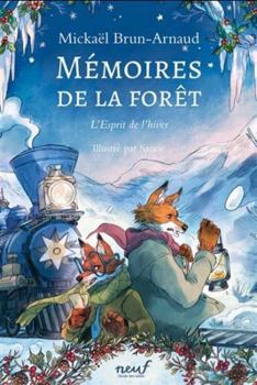 Mémoires de la forêt - Tome 3 - L'Esprit de l'hiver - Book #3 of the Mémoires de la forêt