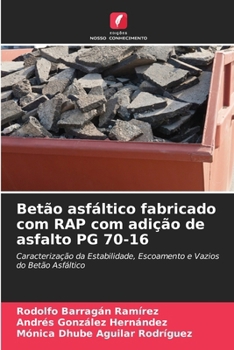 Paperback Betão asfáltico fabricado com RAP com adição de asfalto PG 70-16 [Portuguese] Book