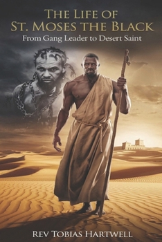 Paperback The Life of St. Moses the Black: From Gang Leader to Desert Saint Book