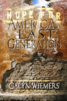 Perfect Paperback Hope For America's Last Generation Book