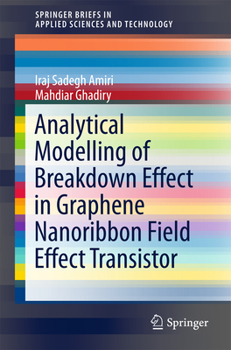 Paperback Analytical Modelling of Breakdown Effect in Graphene Nanoribbon Field Effect Transistor Book