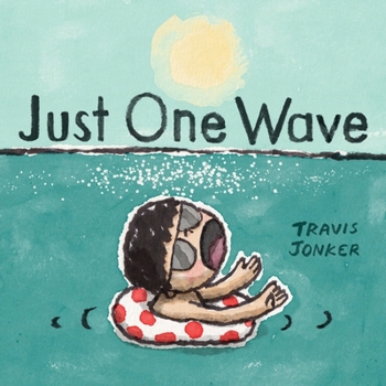 Hardcover Just One Wave: A Picture Book