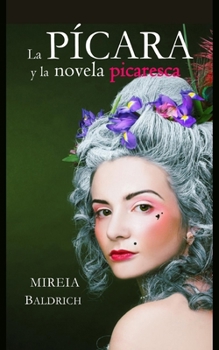 Paperback La pícara y la novela picaresca [Spanish] Book