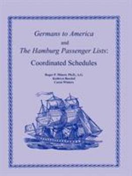 Paperback Germans to America and the Hamburg Passenger Lists: Coordinated Schedules Book