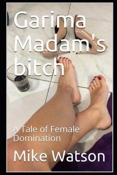 Paperback Garima Madam's bitch: A Tale of Female Domination Book