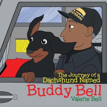 Paperback The Journey of a Dachshund Named Buddy Bell Book