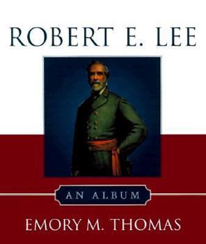 Hardcover Robert E. Lee: An Album Book