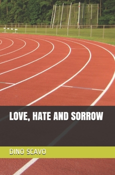 Paperback Love, Hate and Sorrow Book