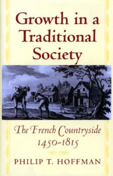 Growth in a Traditional Society - Book  of the Princeton Economic History of the Western World