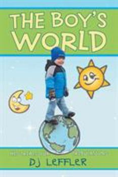 Paperback The Boy's World- His Trials Our Tribulations Book