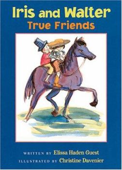 Iris and Walter, True Friends (Iris And Walter) - Book  of the Iris and Walter