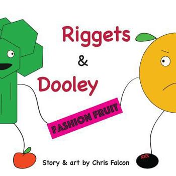 Paperback Riggets & Dooley: Fashion Fruit Book