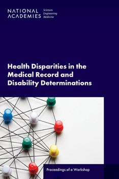 Paperback Health Disparities in the Medical Record and Disability Determinations: Proceedings of a Workshop Book