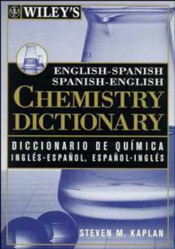 Paperback Wiley's English-Spanish Spanish-English Chemistry Dictionary Book