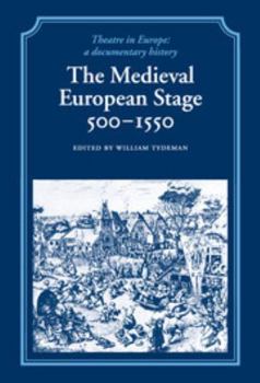Hardcover The Medieval European Stage, 500-1550 Book