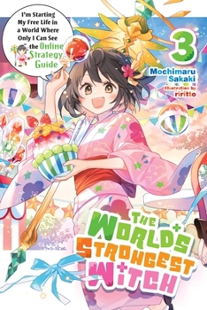 Paperback The World's Strongest Witch, Vol. 3 (Light Novel): I'm Starting My Free Life in a World Where Only I Can See the Online Strategy Guide Book