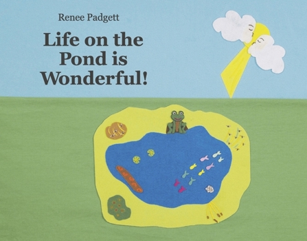Hardcover Life on the Pond Is Wonderful!: Book 1 Book