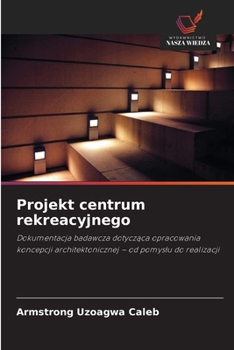 Paperback Projekt centrum rekreacyjnego [Polish] Book