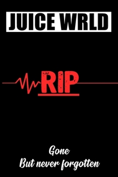 JUICE WRLD RIP: Notebook 120 pages diary journal perfect gift for all Juice Wrld fans
