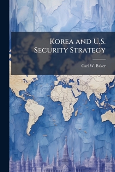 Paperback Korea and U.S. Security Strategy Book