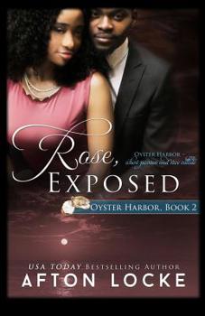 Rose, Exposed - Book #2 of the Oyster Harbor