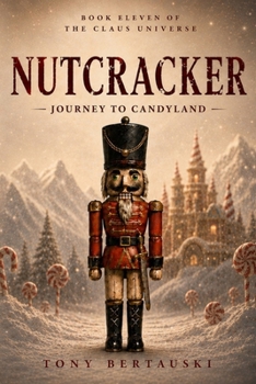 Nutcracker (Large Print): Journey to Candyland