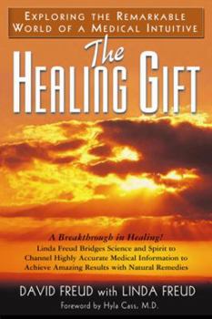 Paperback The Healing Gift: The Remarkable World of a Medical Intuitive Book