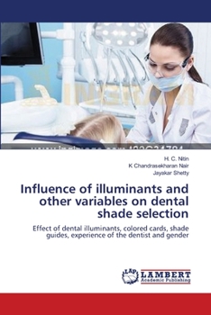 Paperback Influence of illuminants and other variables on dental shade selection Book