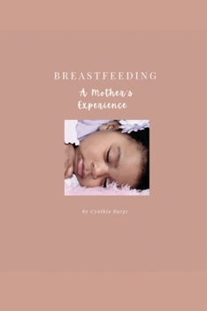 Paperback Breastfeeding: A Mother's Experience Book