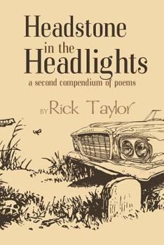 Paperback Headstone in the Headlights: A Second Compendium of Poems Book