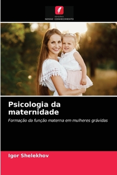 Paperback Psicologia da maternidade [Portuguese] Book