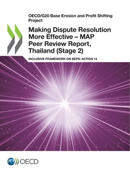 Paperback Making Dispute Resolution More Effective - MAP Peer Review Report, Thailand (Stage 2) Book
