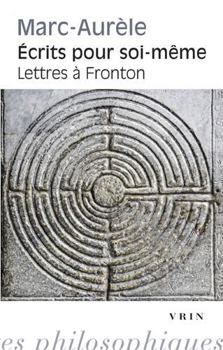 Paperback Ecrits Pour Soi-Meme: Suivi Par Les Lettres a Fronton [Greek, Ancient (To 1453)] Book