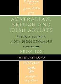 Hardcover Australian, British and Irish Artists: Signatures and Monograms From 1800 Book
