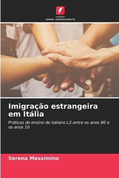 Imigração estrangeira em Itália (Portuguese Edition)