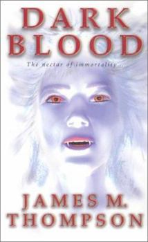Dark Blood - Book #2 of the Elijah Pike Vampire Chronicles