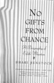 No Gifts from Chance: A Biography of Edith Wharton - Book  of the Louann Atkins Temple Women & Culture Series