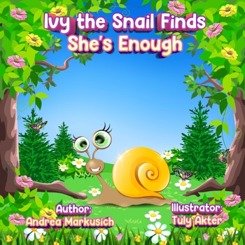 Paperback Ivy the Snail Finds She's Enough Book