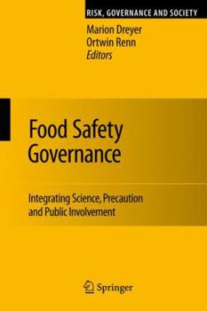 Paperback Food Safety Governance: Integrating Science, Precaution and Public Involvement Book