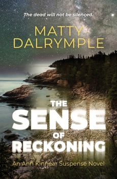 The Sense of Reckoning - Book #2 of the Ann Kinnear Suspense