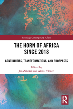 Horn of Africa since 2018 : Continuities, Transformations, and Prospects
