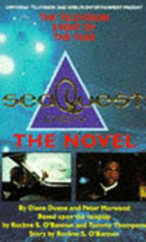 SeaQuest DSV: The Novel - Book #1 of the SeaQuest DSV