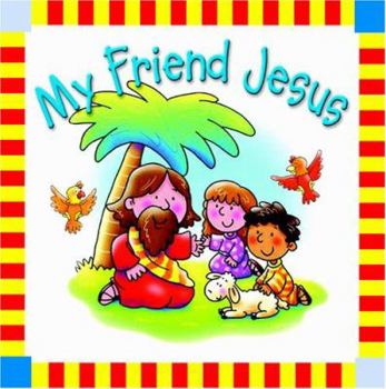 Hardcover My Friend Jesus Book