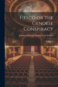 Paperback Fiesco or the Genoese Conspiracy: A Tragedy Book